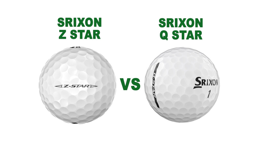 Srixon Z Star vs Q Star